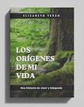 Portada del libro (novela) Los Orígenes de mi Vida - Una historia de amor y búsqueda